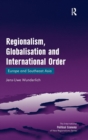 Image for Regionalism, Globalisation and International Order