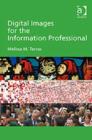 Image for Digital images for the information professional