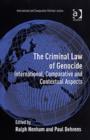 Image for The criminal law of genocide  : international, comparative and contextual aspects