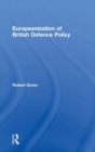 Image for Europeanization of British Defence Policy