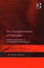 Image for The transformation of sexuality  : gender and identity in contemporary youth culture