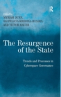 Image for The resurgence of the state  : trend and processes in cyberspace governance