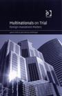 Image for Multinationals on trial  : foreign investment matters