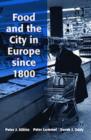 Image for Food and the City in Europe since 1800
