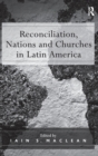 Image for Reconciliation  : nations and churches in Latin America