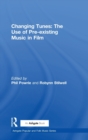 Image for Changing tunes  : the use of pre-existing music in film