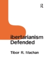 Image for Libertarianism defended