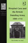 Image for Hospital care and the British Standing Army, 1660-1714