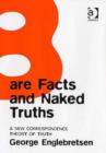 Image for Bare facts and naked truths  : a new correspondence theory of truth