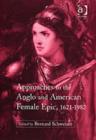 Image for Approaches to the Anglo and American female epic, 1621-1982