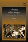 Image for Violence in Late Antiquity