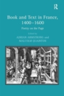 Image for Book and Text in France, 1400–1600