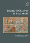 Image for Images of children in Byzantium