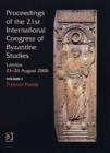 Image for Proceedings of the 21st International Congress of Byzantine Studies, London 21-26 August 2006