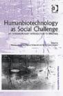 Image for Humanbiotechnology as social challenge  : an interdisciplinary introduction to bioethics