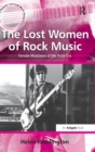 Image for The Lost Women of Rock Music