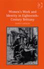 Image for Women&#39;s Work and Identity in Eighteenth-Century Brittany