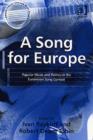 Image for A song for Europe  : popular music and politics in the Eurovision Song Contest