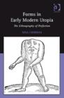 Image for Forms in early modern utopia  : the ethnography of perfection