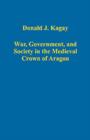 Image for War, Government, and Society in the Medieval Crown of Aragon
