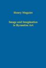 Image for Image and imagination in Byzantine art