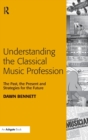 Image for Understanding the Classical Music Profession