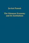 Image for The Ottoman Economy and Its Institutions