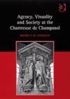 Image for Agency, visuality and society at the Chartreuse de Champmol