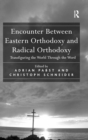 Image for Encounter Between Eastern Orthodoxy and Radical Orthodoxy