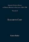Image for Ashgate critical essays on women writers in England, 1550-1700Vol. 6: Elizabeth Cary