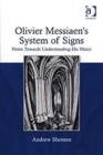 Image for Olivier Messiaen&#39;s System of Signs
