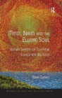 Image for Mind, Brain and the elusive soul  : human systems of cognitive science and religion
