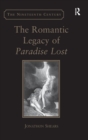 Image for The Romantic Legacy of Paradise Lost