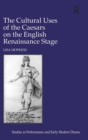 Image for The cultural uses of the Caesars on the English Renaissance stage