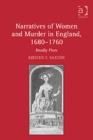 Image for Narratives of Women and Murder in England, 1680–1760