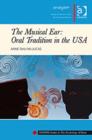 Image for The musical ear - oral tradition in the USA