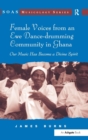 Image for Female Voices from an Ewe Dance-drumming Community in Ghana