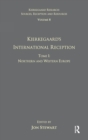 Image for Volume 8, Tome I: Kierkegaard&#39;s International Reception - Northern and Western Europe