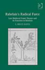 Image for Rabelais&#39;s radical farce  : late medieval comic theater and its function in Rabelais