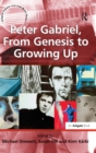 Image for Peter Gabriel, From Genesis to Growing Up