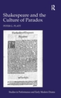 Image for Shakespeare and the Culture of Paradox