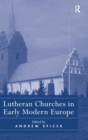 Image for Lutheran Churches in Early Modern Europe