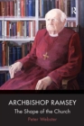Image for Archbishop Ramsey  : the shape of the church