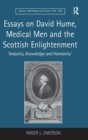 Image for Essays on David Hume, Medical Men and the Scottish Enlightenment