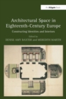 Image for Architectural Space in Eighteenth-Century Europe