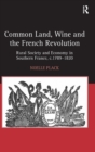 Image for Common Land, Wine and the French Revolution