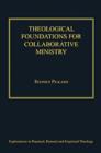 Image for Theological Foundations for Collaborative Ministry