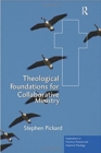 Image for Theological foundations for collaborative ministry  : one of another