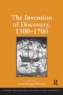 Image for The Invention of Discovery, 1500–1700