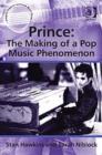Image for Prince: The Making of a Pop Music Phenomenon